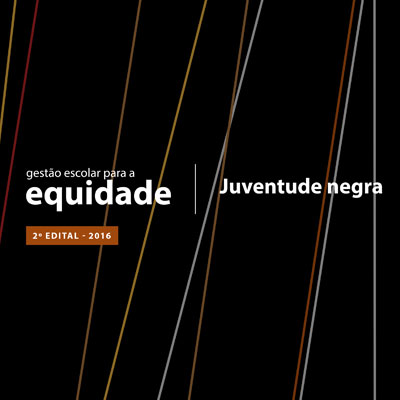 Gestão Escolar para a Equidade: Juventude Negra - 2º edição