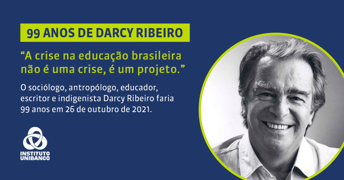 99 anos de Darcy Ribeiro
