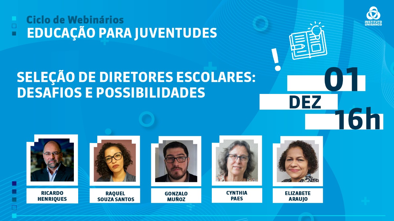 Webinário traz propostas para melhorar a seleção de diretores escolares e alavancar a educação no país